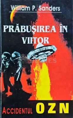 Prabusirea in viitor - 1997 - William P. Sanders (I211) foto