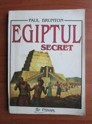 Paul Brunton - Egiptul secret foto