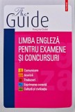 The Guide. Limba engleza pentru examene si concursuri - 2009 - Francoise Grellet (AF232)