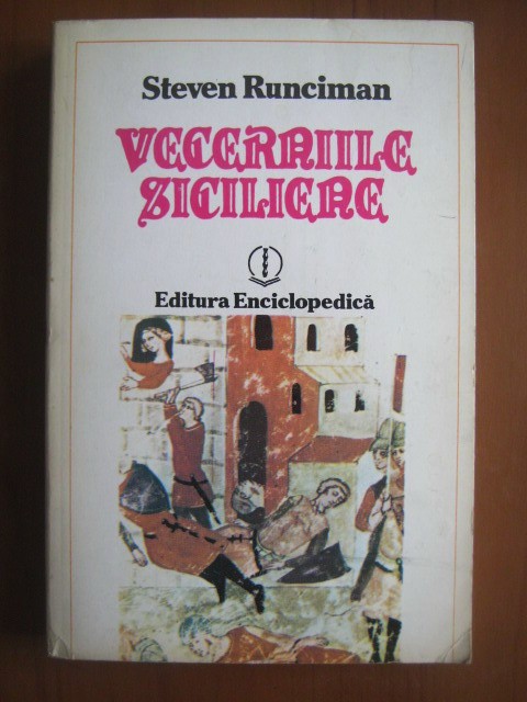 Vecerniile siciliene - Steven Runciman