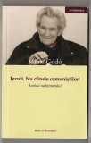 Iezuit. Nu ciinele comunistilor! - Mihai Godo, Ed. Ratio et Revelatio 2014