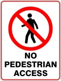 Sign no pedestrian access