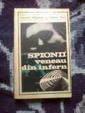 d8 CHARLES WIGHTON, GUNTER PEIS - SPIONII VENEAU DIN INFERN