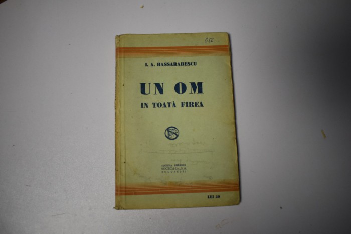 I. A. Bassarabescu - Un om in toata firea (1927)