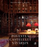 Povestea Castelului Savarsin - Principele Radu al Romaniei