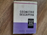 GEOMETRIE DESCRIPTIVA - MIHAIL ST. BOTEZ , 1965