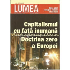 Lumea - Nr.:4 (217) 2011 - Capitalismul Cu Fata Inumana. Doctrina Zero A Europei