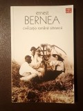 Ernest Bernea - Civilizația rom&acirc;nă sătească (ed. Rodica Pandele)
