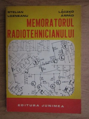 Stelian Lozneanu, Laczko Arpad - Memoratorul radiotehnicianului foto