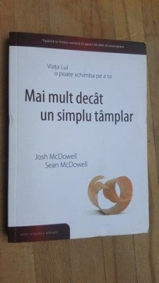 Mai mult decat un simplu tamplar- Josh McDowell, Sean McDowell foto