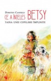 Ce a inteles Betsy. Taina unei copilarii implinite - Supergraph