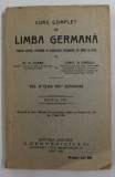 CURS COMPLET DE LIMBA GERMANA PENTRU CURSUL SUPERIOR AL SCOALEOR SECUNDARE DE BAIETI SI FETE de G. COMAN si CONST. G. IONESCU , VOL. IV CLASA VIII -A