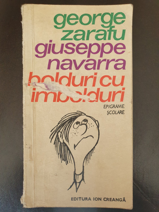 Bolduri cu imbolduri, epigrame scolare - George Zarafu, Giuseppe Navarra, 1975