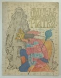 OMUL DE PIATRA , ILUSTRATII de ANGI PETRESCU-TIPARESCU , 1974 * COTOR INTARIT