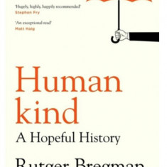 Humankind : a hopeful history / Rutger Bregman