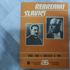 Rebreanu.Slavici ( antologie comentata) de Florea Firan si Const.M.Popa