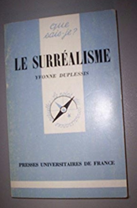 Le surrealisme / Yvonne Duplessis