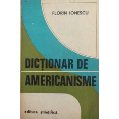 Florin Ionescu - Dictionar de americanisme (1972)