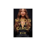 Who's That Girl?: A Memoir