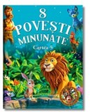 8 povesti minunate. Cartea 5