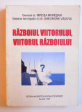 RAZBOIUL VIITORULUI, VIITORUL RAZBOIULUI de MIRCEA MURESAN si GHEORGHE VADUVA , 2004