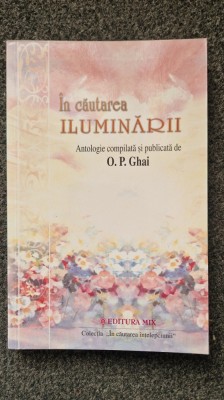 IN CAUTAREA ILUMINARII - Ghai foto