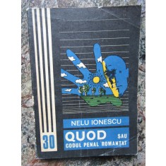 NELU IONESCU - QUOD SAU CODUL PENAL ROMANTAT