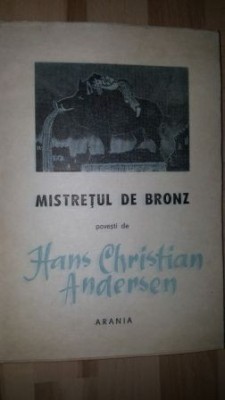 Mistretul de bronz- Hans Christian Andersen foto