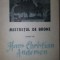 Mistretul de bronz- Hans Christian Andersen