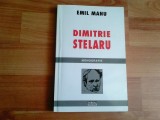 DIMITRIE STELARU-MONOGRAFIE-EMIL MANU