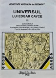Cumpara ieftin Universul lui Edgar Cayce. Volumul 3: Spiritele naturii. Reincarnarea, cheie a istoriei. Frontierele rasaritene. Functia terapeutica a alimentelor - 1