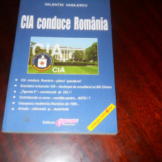 CIA conduce Romania - Valentin Vasilescu, editura Obiectiv, 2006