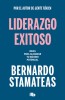 Liderazgo Exitoso. Ideas Para Alcanzar Tu M