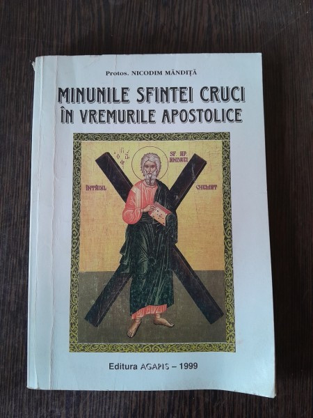 MINUNILE SFINTEI CRUCI IN VREMURI APOSTOLICE - NICODIM MANDITA