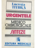 Lucretia Titirca - Urgentele medico chirurgicale (editia 2004)