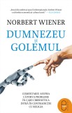 Dumnezeu si Golemul. Comentariu asupra catorva probleme in care cibernetica intra in contradictie cu religia (pdf) - LibHumanitas