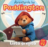 Aventurile lui Paddington: Lista greșită