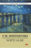 Nopti albe - F.M. Dostoievski