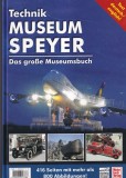 Auto and Technik Museum Sinsheim. Tehnik Museum Speyer (editie bilingva)
