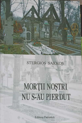 MORTII NOSTRI NU S-AU PIERDUT-STERGIOS SAKKOS foto