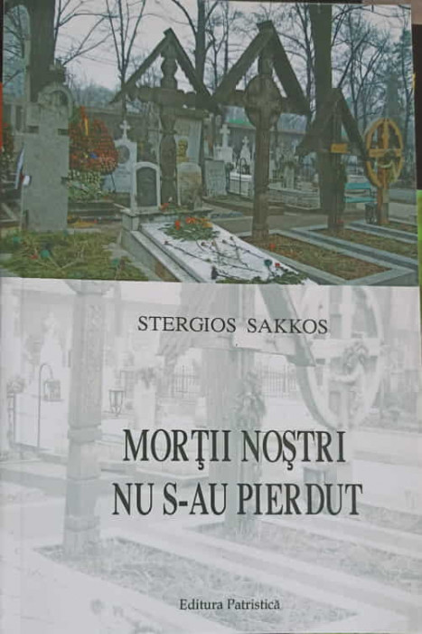 MORTII NOSTRI NU S-AU PIERDUT-STERGIOS SAKKOS