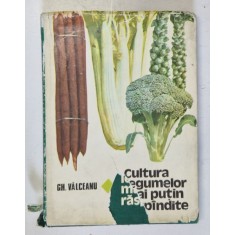CULTURA LEGUMELOR MAI PUTIN RASPANDITE de GH. VALCEANU , 1982