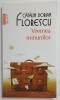 VREMEA MINUNILOR de CATALIN DORIAN FLORESCU , 2013
