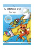 O calatorie prin Europa 7ani+ - Paperback brosat - *** - Nomina