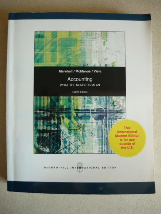 MARSHALL / McMANUS / VIELE - ACCOUNTING - WHAT THE NUMBERS MEAN - 2008