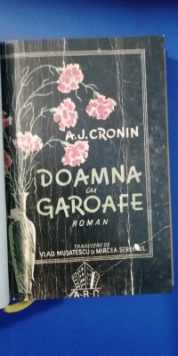 myh 535f - AJ CRONIN - DOAMDA CU GAROAFE - ED 1943 foto