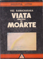 YOG RAMACHARAKA - VIATA DINCOLO DE MOARTE foto