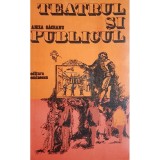 Amza Saceanu - Teatrul si publicul (Editia: 1977)