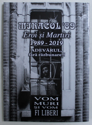 ALBUM - DOCUMENT , MIRACOL DOCUMENT 8 , EROI SI MARTIRI 1989-2019 foto