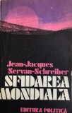 Sfidarea mondiala Jean-Jacques servan-Schreiber, 1982, Alta editura